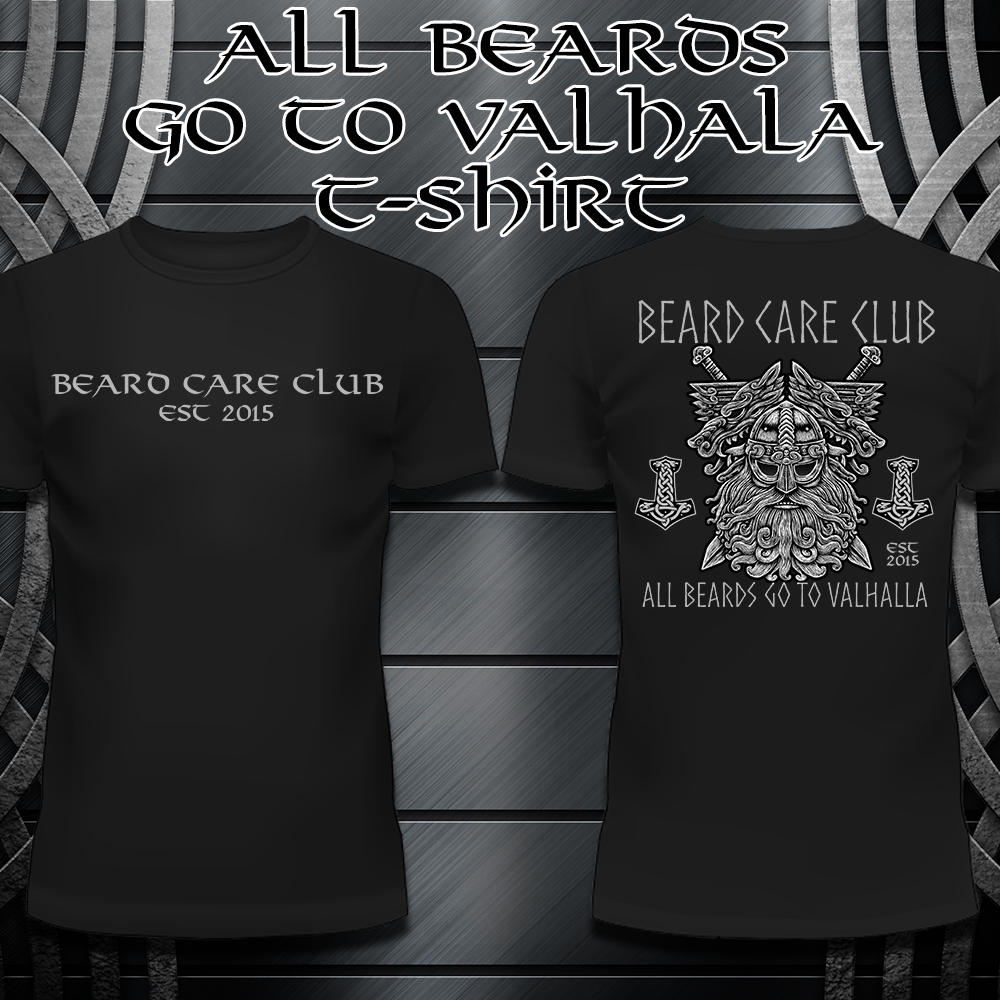 Beard Care Club All Beards Go To Valhalla T-Shirt