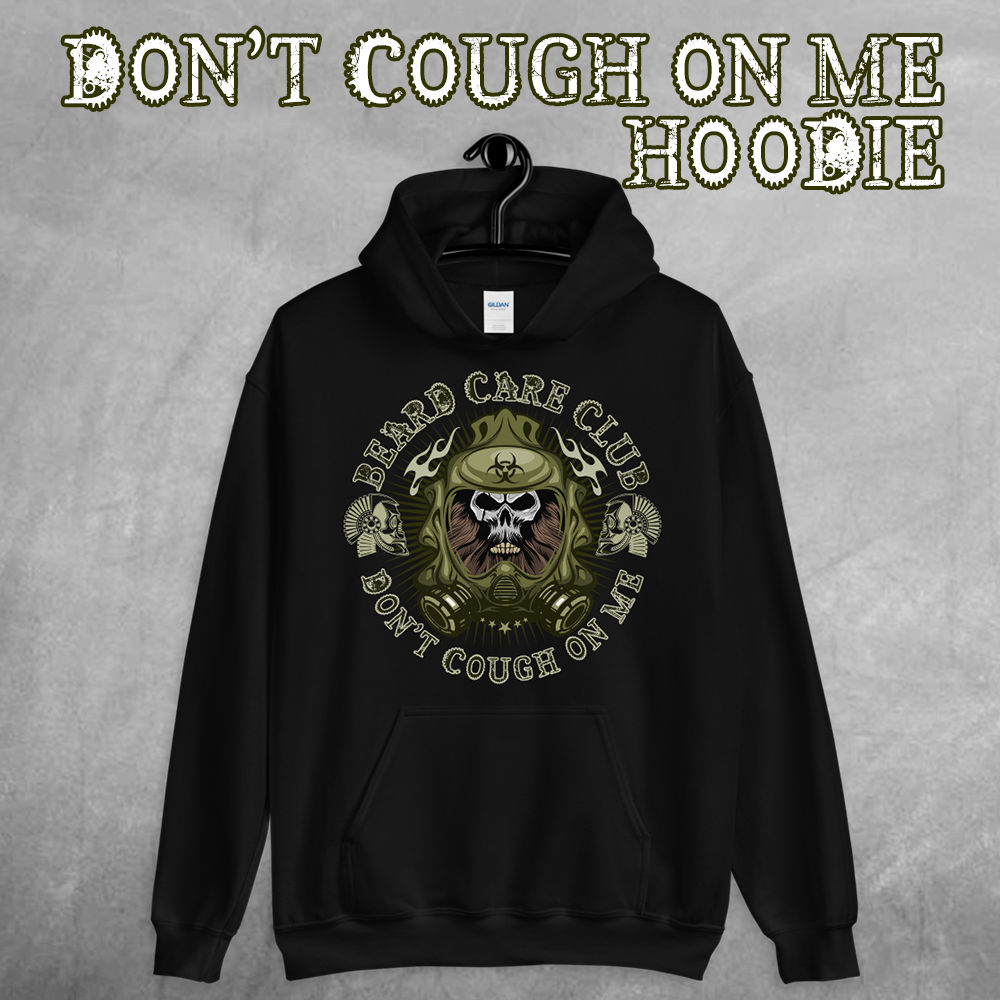 Don't Cough On Me Unisex Hoodie