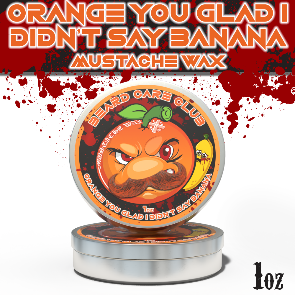 Orange You Glad I didn't Say Banana Mustache Wax
